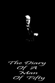 Title: The Diary of a Man of Fifty, Author: Henry James