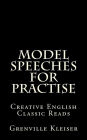 Model Speeches for Practise: Creative English Classic Reads