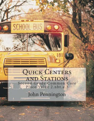 Title: Quick Centers and Stations: Second Grade Common Core Place Value 2.nbt.a.3, Author: John Pennington