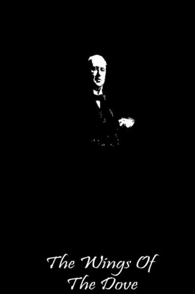 The Wings of the Dove Volume I