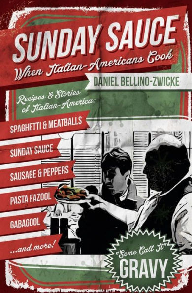 Sunday Sauce: When Italian-Americans Cook