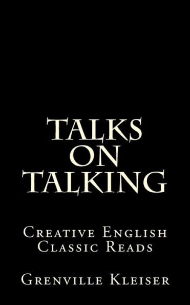 Talks on Talking: Creative English Classic Reads