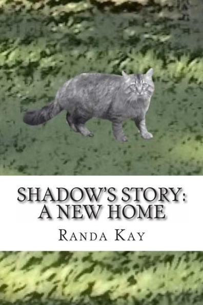 Shadow's Story: A New Home