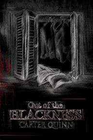 Title: Out of the Blackness, Author: Carter Quinn