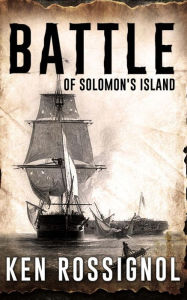 Title: Battle of Solomon's Island: A little known story of the War of 1812, Author: Holistaire