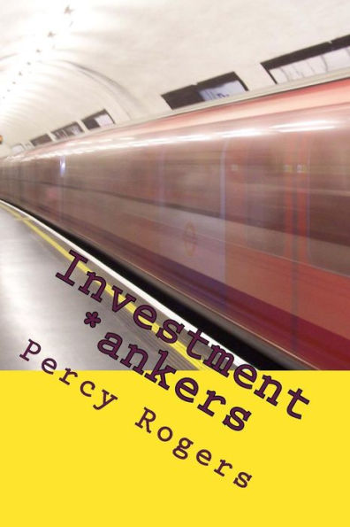 Investment *ankers: Volume One