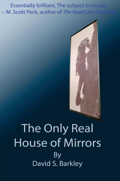 The Only Real House of Mirrors