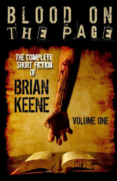 Blood on The Page: Complete Short Fiction of Brian Keene, Volume 1