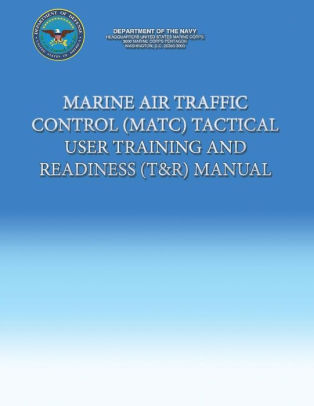 Marine Air Traffic Control (MATC) Tactical User Training and Readiness