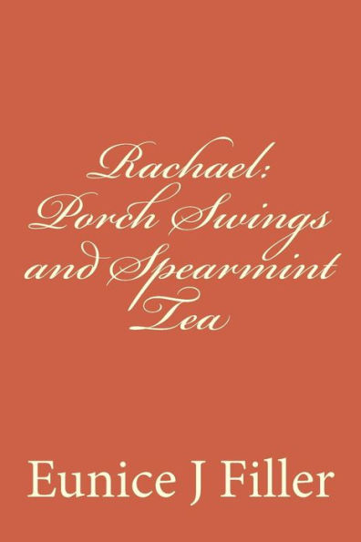 Rachael: Porch Swings and Spearmint Tea