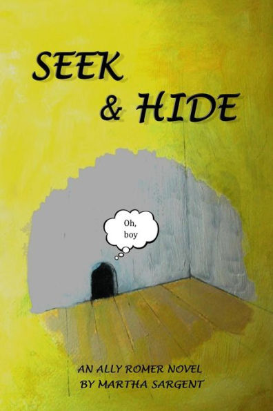 Seek & Hide: An Ally Romer Adventure Novel