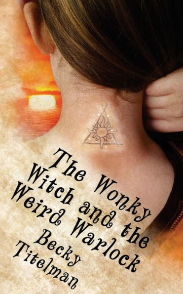 The Wonky Witch and the Weird Warlock: Book Four