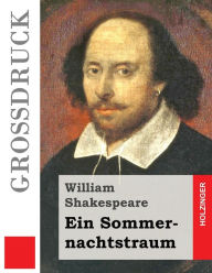 Title: Ein Sommernachtstraum (Großdruck), Author: William Shakespeare