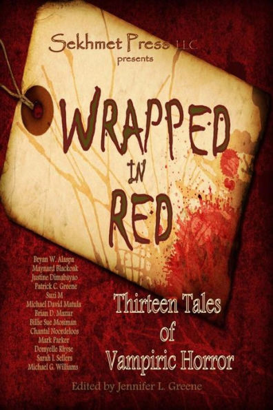 Wrapped in Red: Thirteen Tales of Vampiric Horror