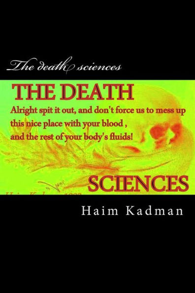 The death sciences