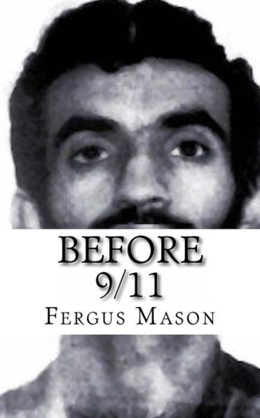 Before 9/11: A Biography of World Trade Center Mastermind Ramzi Yousef