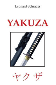 Title: Yakuza, Author: Leonard Schrader