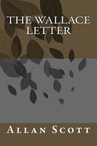 Title: The Wallace Letter, Author: Allan Scott