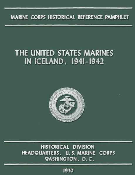 The United States Marines in Iceland, 1941-1942