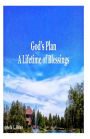 God's Plan: A Lifetime of Blessings