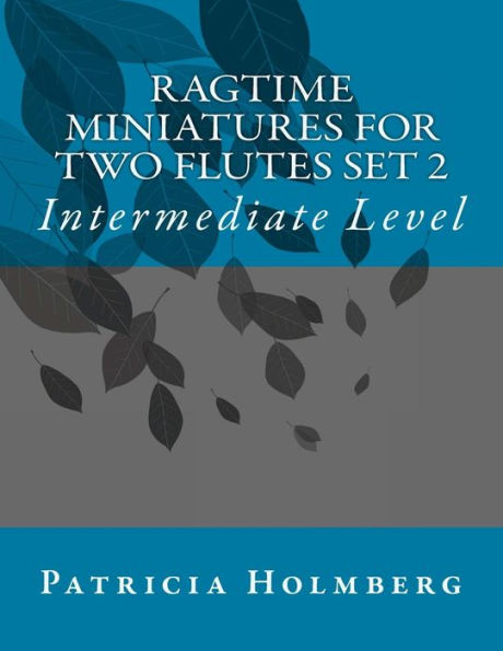 Ragtime Miniatures for Two Flutes Set 2