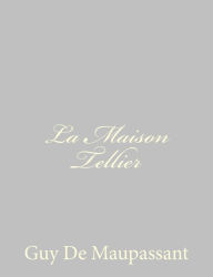 Title: La Maison Tellier, Author: Guy de Maupassant