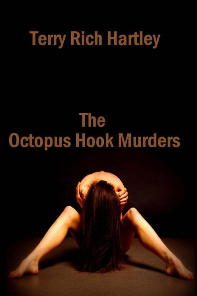 The Octopus Hook Murders: A Gus Bolderjack Novel