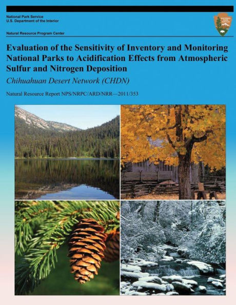 Evaluation of the Sensitivity of Inventory and Monitoring National Parks to Acidification Effects from Atmospheric Sulfur and Nitrogen Deposition: Chihuahuan Desert Network (CHDN)