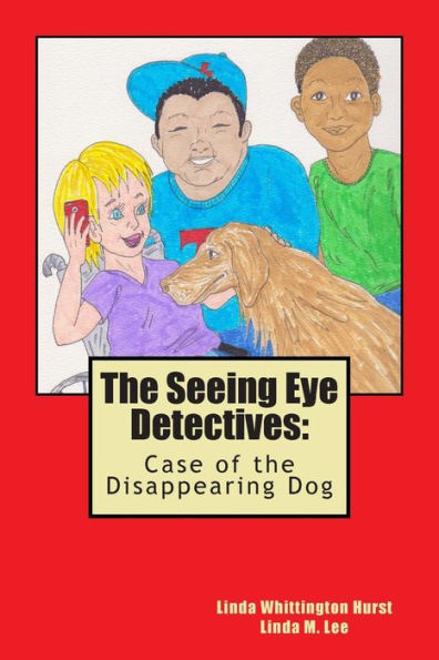 The Seeing Eye Detectives: Case of the Disappearing Dog