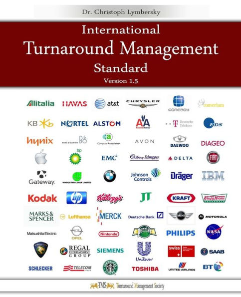 International Turnaround Management Standard: A guided System for Corporate Restructurings and Transformation Processes
