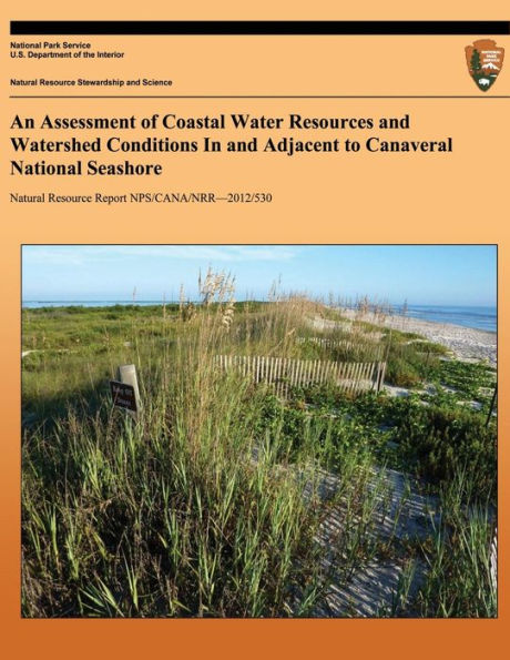 An Assessment of Coastal Water Resources and Watershed Conditions In and Adjacent to Canaveral National Seashore