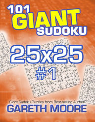 Title: 101 Giant Sudoku 25x25 #1, Author: Gareth Moore