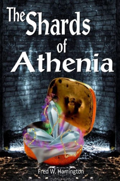 THE Shards of Athenia: A Sci/Fi Fantasy Novel