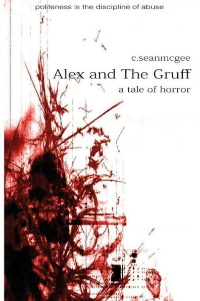 Alex and The Gruff (a tale of horror)