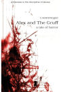 Alex and The Gruff (a tale of horror)