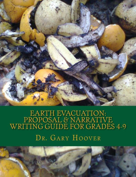 Earth Evacuation: Proposal & Narrative Writing Project Guide Grades 4-9