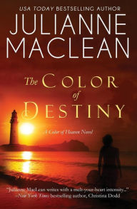 Title: The Color of Destiny: A Color of Heaven Novel, Author: Julianne MacLean