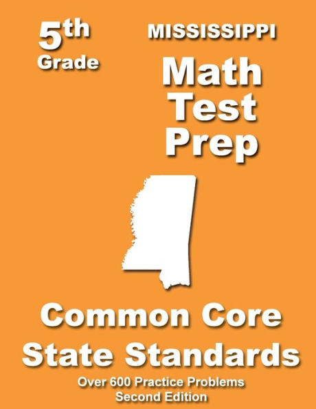 Mississippi 5th Grade Math Test Prep: Common Core Learning Standards