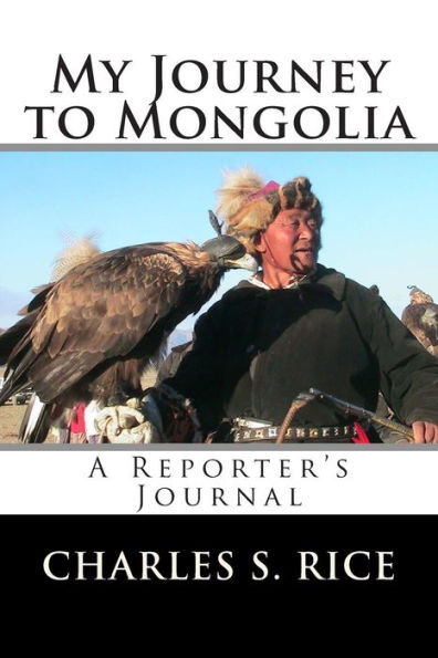 My Journey to Mongolia: A Reporter's Journal