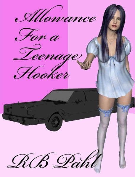 Allowance For a Teenage Hooker: Formerly "The Fledgling"