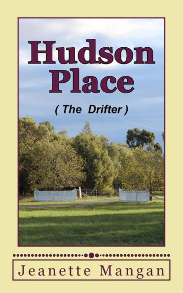 Hudson Place: The Drifter