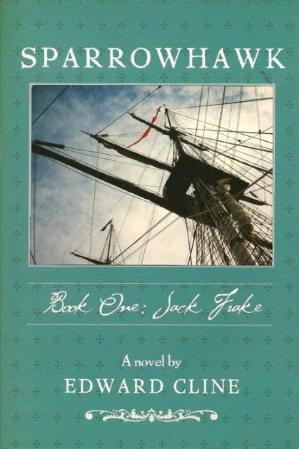 Sparrowhawk: Book One, Jack Frake: A Novel of the American Revolution ...