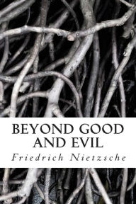 Title: Beyond Good and Evil, Author: Friedrich Wilhelm Nietzsche