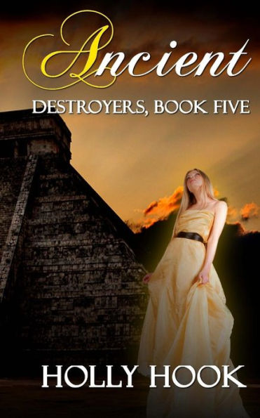 Ancient (Destroyers, Book Five)