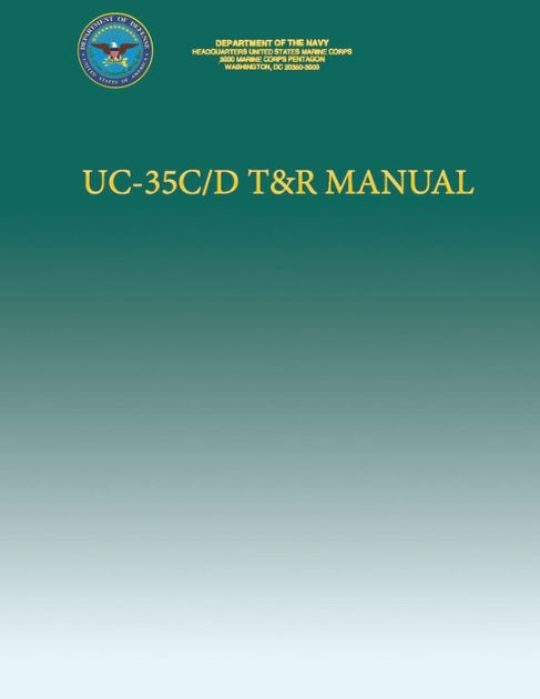 UC-35C/D T&R Manual by U.S. Marine Corps, Department of the Navy