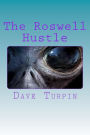 The Roswell Hustle