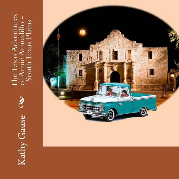 The Texas Adventures of Arnie Armadillo - South Texas Plains