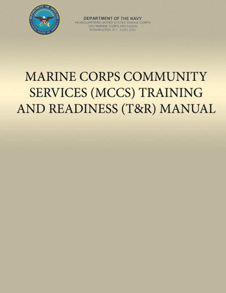 Marine Corps Community Services (MCCS) Training and Readiness (T&R) Manual