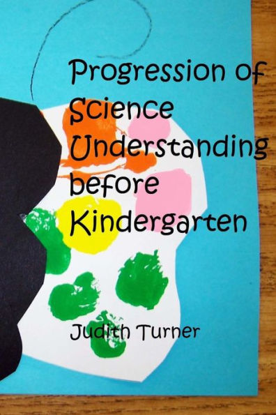 Progression of Science Understanding before Kindergarten