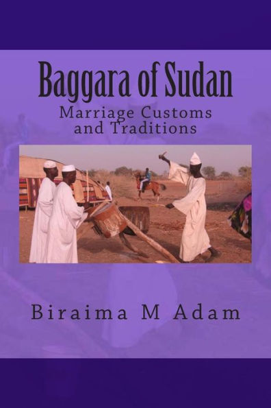Baggara of Sudan: Marriage Customs and Traditions
